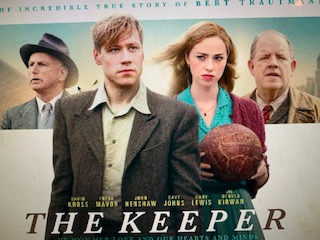 ザ・キーパー　　The Keeper   ５０年代に大活躍したサッカーのレジャンド、バート・トラウトマンの自伝映画